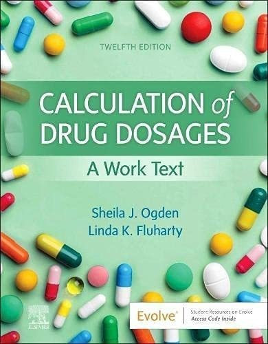 Libro:  Calculation Of Drug Dosages: A Work Text