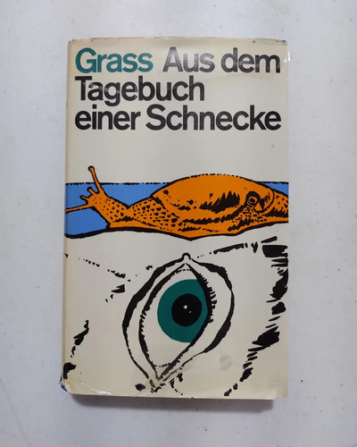 Günter Grass. De El Diario De Un Caracol. Firmado  (Reacondicionado)