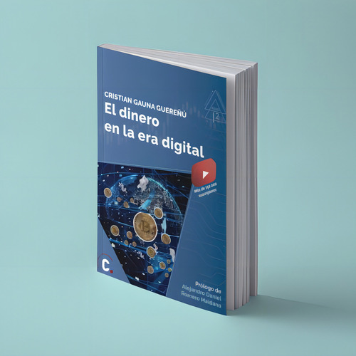 El Dinero En La Era Digital, De Cristian Gauna. Editorial Capital Ediciones, Tapa Blanda En Español