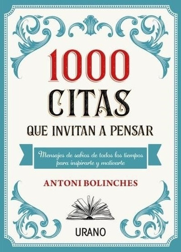 1000 Citas Que Invitan A Pensar - Bolinches