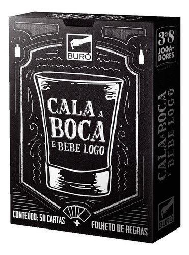 Cala A Boca E Bebe Logo - Jogo De Cartas - Buró