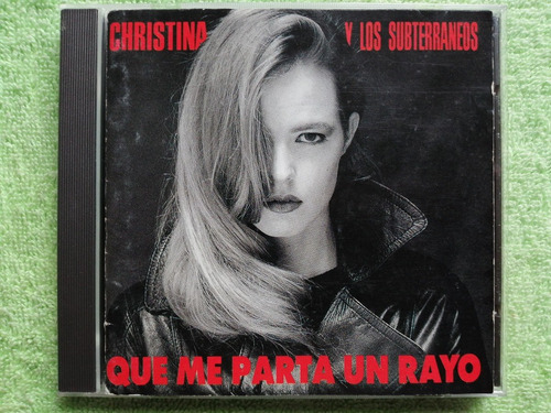 Eam Cd Christina Y Los Subterraneos Que Me Parta 1 Rayo 1992
