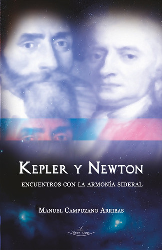 Kepler Y Newton - Manuel Campuzano Arribas