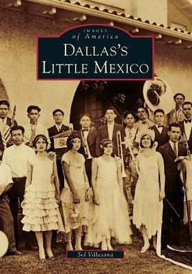 Libro Dallas's Little Mexico - Sol Villasana