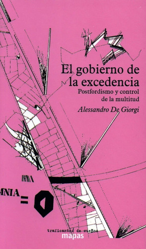 Libro El Gobierno De La Excedencia - De Giorgi, Alessandro