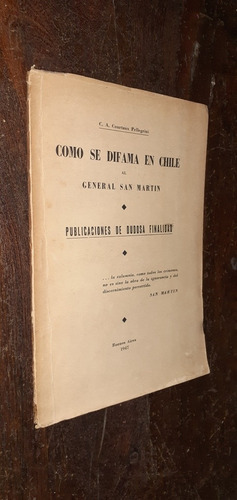 Courtaux Pellegrini Como Se Difama En Chile San Martín 1947 