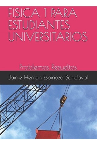 Libro : Fisica 1 Para Estudiantes Universitarios: Problem. 