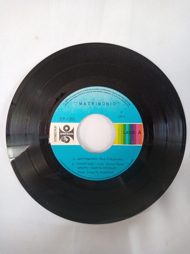 Ep Y Single - Grupo Sta Cecilia - Matrimonio Y Clara - 1973 (Usado)