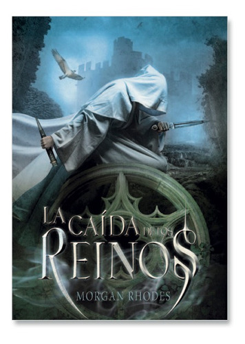 La Caida De Los Reinos / Morgan Rhodes