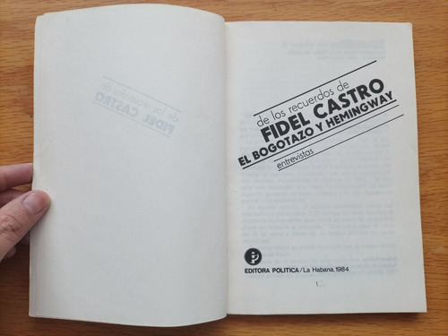 Fidel Castro El Bogotazo Y Hemingway