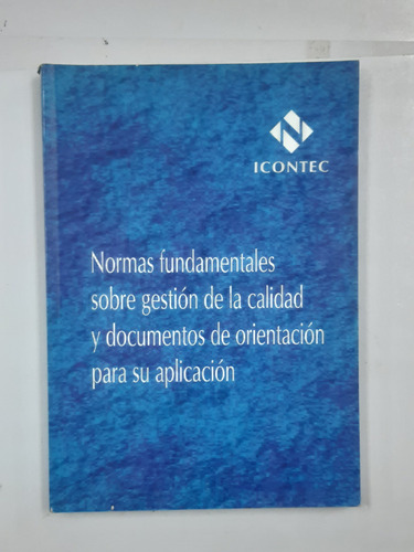 Normas Fundamentales Sobre Gestión Calidad Y Documentos Orie