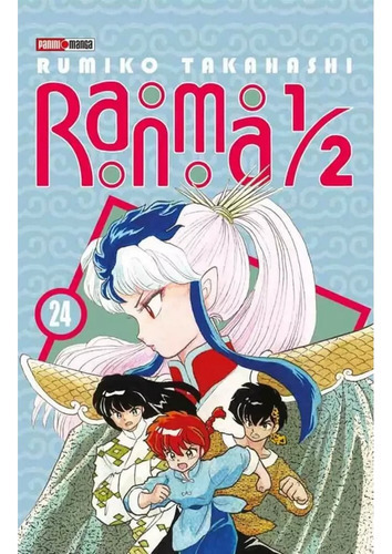 Ranma 1/2 N.24, De Rumiko Takahashi., Vol. 24.0. Editorial Panini, Tapa Blanda En Español, 2021