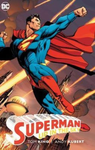Superman: Up In The Sky, De Tom King. Editorial Dc Comics, Tapa Dura En Inglés