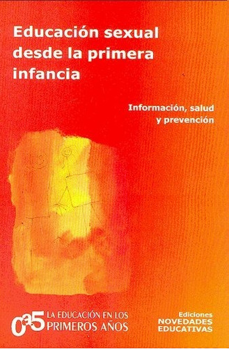 Educación Sexual Desde La Primera Infancia - Noveduc