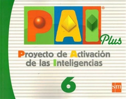 Pai Plus 6 .proyecto De Activacion De Las Inteligencias