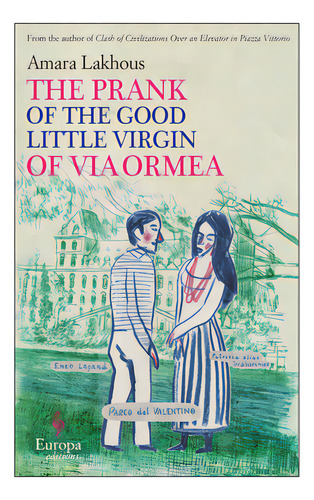 The Prank Of The Good Little Virgin Of Via Ormea, De Lakhous, Amara. Editorial Europa Ed, Tapa Blanda En Inglés