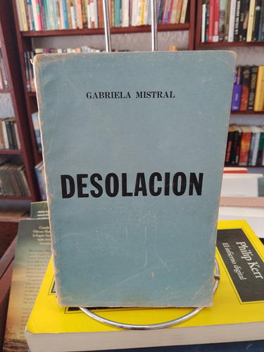 Desolación. Gabriela Mistral. 1945