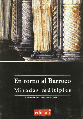 Libro En Torno Al Barroco Miradas Multiples  De Pena Velasco