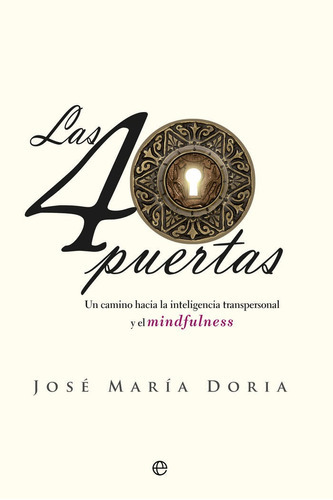 Las 40 Puertas, De Doria Albiñana, José María. Editorial La Esfera De Los Libros, S.l., Tapa Blanda En Español