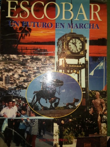 Libro Escobar Un Futuro En Marcha