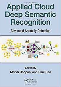 Applied Cloud Deep Semantic Recognition Advanced Anomaly Det