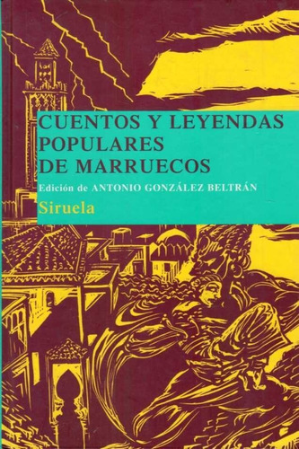 Cuentos Y Leyendas Populares De Marruecos  -