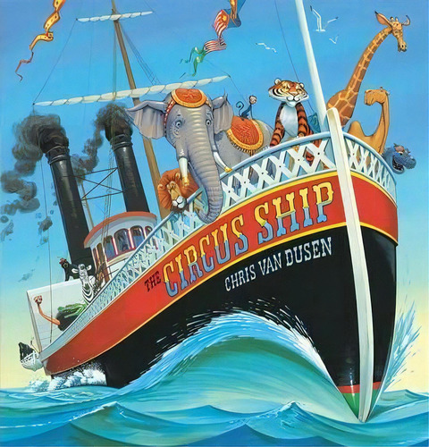 Circus Ship, De Chris Van Dusen. Editorial Candlewick Press,u.s., Tapa Dura En Inglés