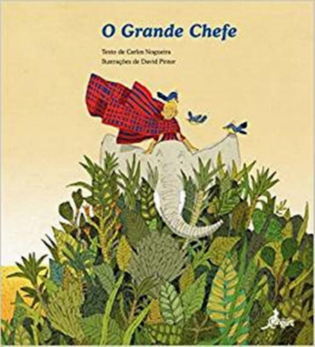 Grande Chefe, O: Grande Chefe, O, De Nogueira, Carlos. Editora Canguru, Capa Mole, Edição 1 Em Português, 2013