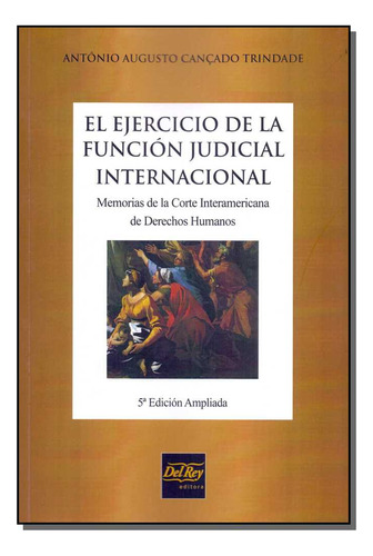 Libro El Ejercicio De La Funcion J Internacional 05ed De Tri