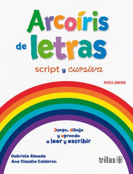 Arcoíris De Letras - Gabriela Almada - Trillas