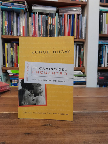 El Camino Del Encuentro - Jorge Bucay