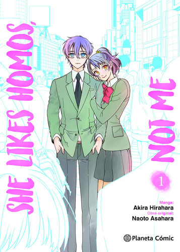 She Likes Homos, Not Me Nº 01/03, De Asahara, Naoto; Hirahara, Akira., Vol. 1. Editorial Planeta Cómic, Tapa Pasta Blanda, Edición 1 En Español, 2023