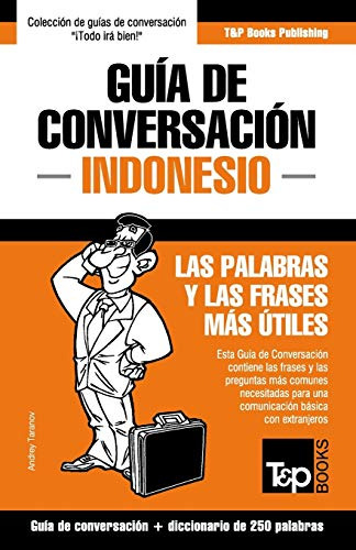 Guia De Conversacion Espanol-indonesio Y Mini Diccionario De