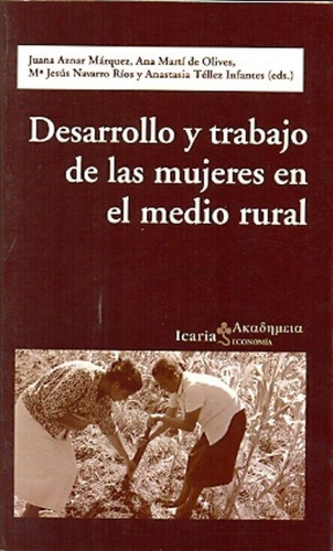 Desarrollo Y Trabajo De Las Mujeres En El - Autores, de es, Vários. Editorial Icaria en español