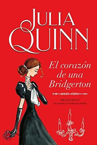 El Corazón De Una Bridgerton / Bridgerton / Vol. 6