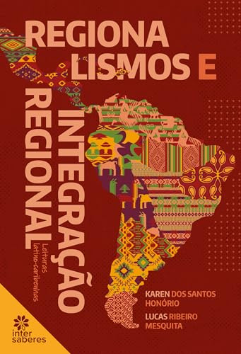 Libro Regionalismos E Integracao Regional De Mesquita Lucas