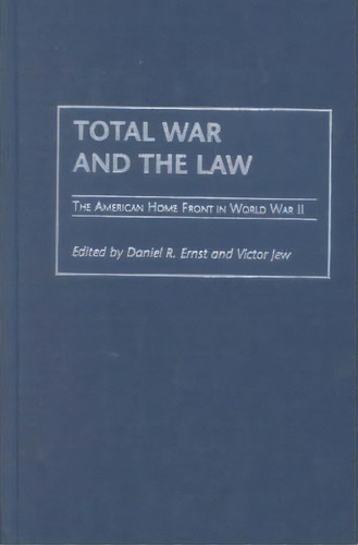 Total War And The Law, De Daniel R. Ernst. Editorial Abc Clio, Tapa Dura En Inglés