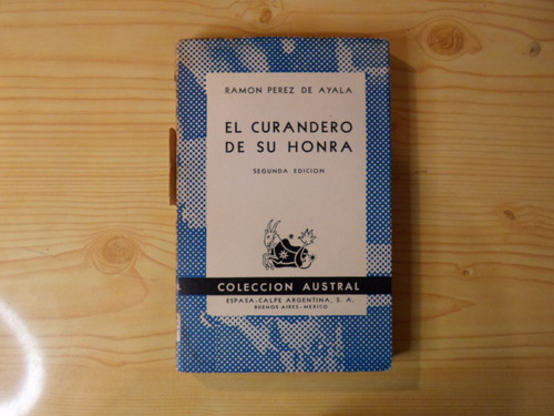 El Curandero De Su Honra - Ramon Perez De Ayala