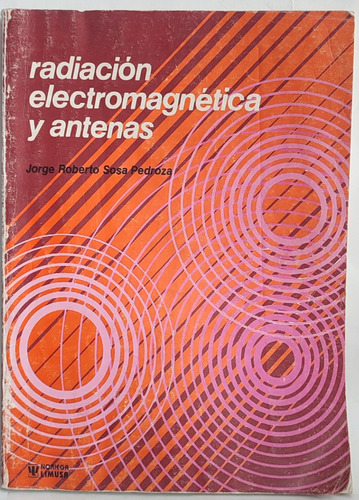 Radiación Electromagnética Y Antenas