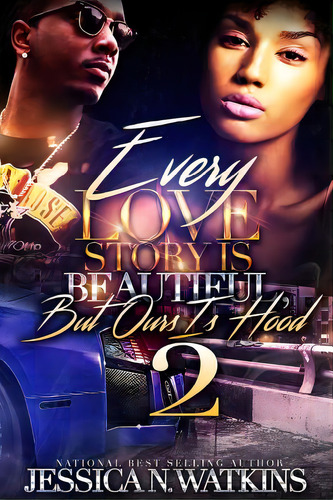 Every Love Story Is Beautiful, But Ours Is Hood 2, De Watkins, Jessica N.. Editorial Createspace, Tapa Blanda En Inglés