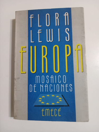 Europa - Mosaico De Naciones - Flora Lewis - Muy Buen Estado