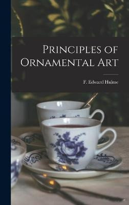 Libro Principles Of Ornamental Art - F Edward (frederick ...