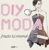Comprar Diy Moda Hazlo Tu Misma (parramon Moda) - Francis Bryden Se