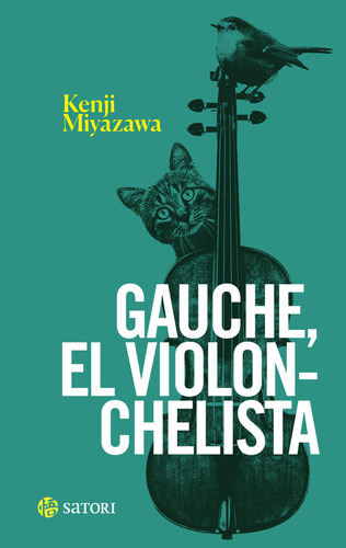 Gauche El Violonchelista, De Miyazawa,kenji. Editorial Satori Ediciones C.b. En Español, 2024
