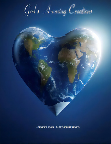 God's Amazing Creations, De Christian, James. Editorial Createspace, Tapa Blanda En Inglés