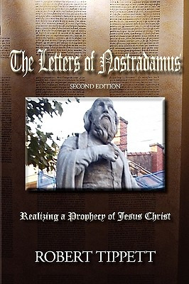 Libro The Letters Of Nostradamus: Realizing A Prophecy Of...