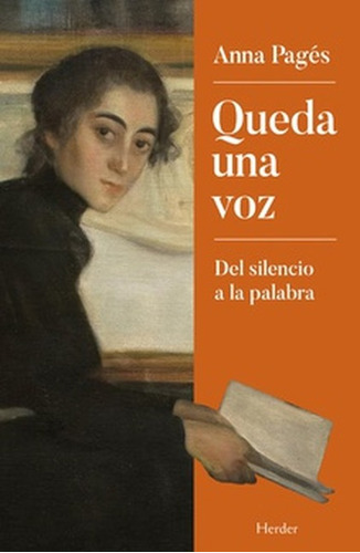 Queda Una Voz Del Silencio A La Palabra, De Pagès, Anna. Editorial Herder, Tapa Blanda En Español, 2022