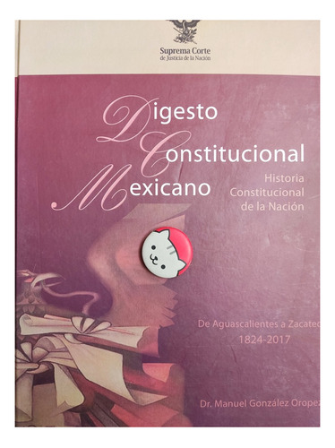 Libro Digesto Constitucional Mexicano 1824-2017 150l6