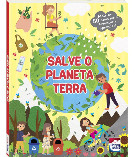 Descobrindo O Mundo - Um Livro Com Abas: Salve O Planeta Terra, De Mammoth World. Editora Happy Books Em Português