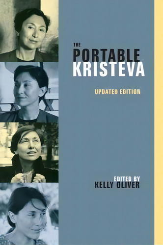The Portable Kristeva, De Julia Kristeva. Editorial Columbia University Press, Tapa Blanda En Inglés